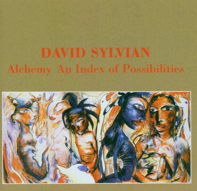 David Sylvian - Alchemy - An Index Of Possi-