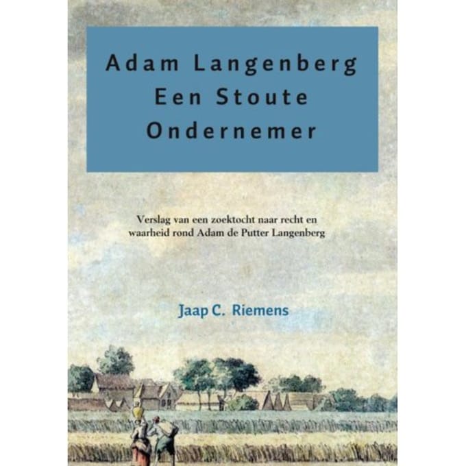 Adam Langenberg Een Stoute Ondernemer - Jaap C. Riemens