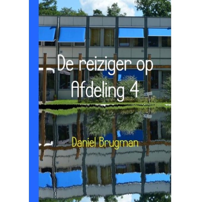 De Reiziger Op Afdeling 4 - Daniel Brugman