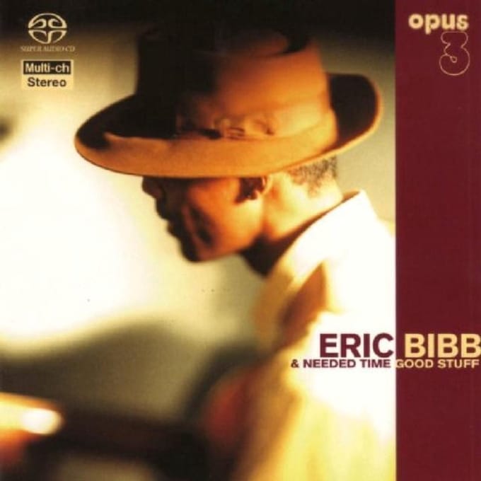 Eric Bibb & Needed Time - Good Stuff (SACD)