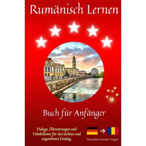 Rumänisch Lernen - Maximilian Sebastian Wagner