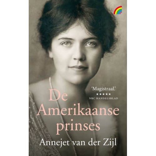 De Amerikaanse Prinses - Annejet van der Zijl