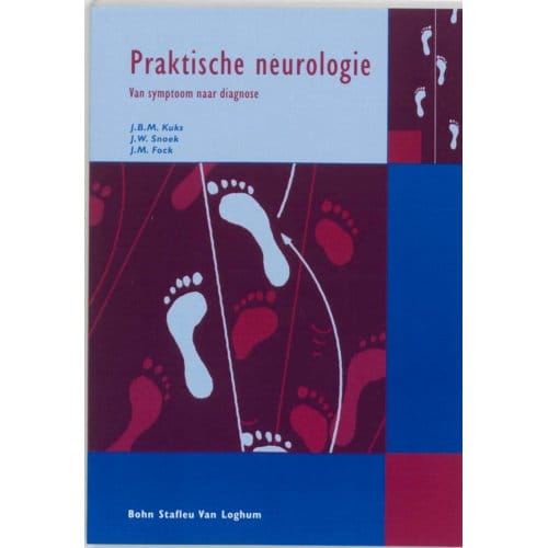 Praktische Neurologie - Quintessens - J.B.M. Kuks