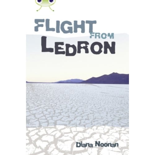 Bug Club Independent Fiction Year 6 Red + Flight From Ledron - Bug Club - Diana Noonan