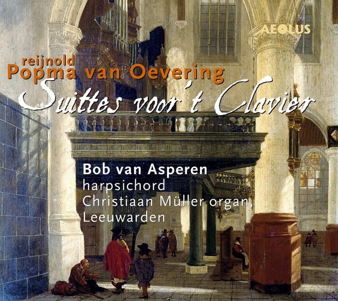 Bob Van Asperen - Popma Van Oevering: Suittes Voor 't Clavier (CD)