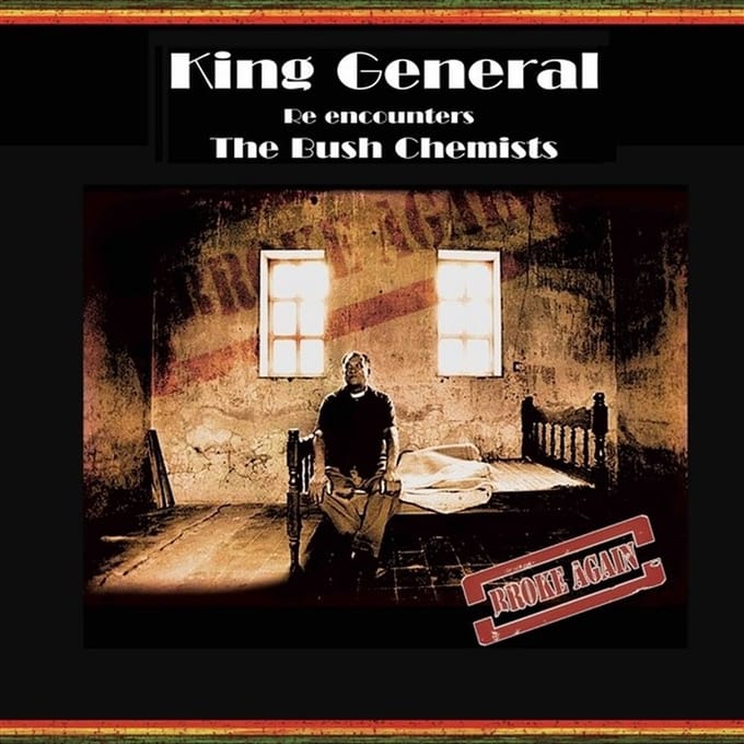 King General & Bush Chemists - Broke Again (LP)