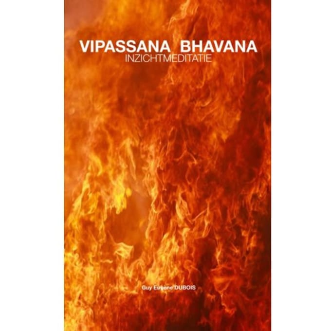 Vipassana Bhavana - Guy Eugène Dubois