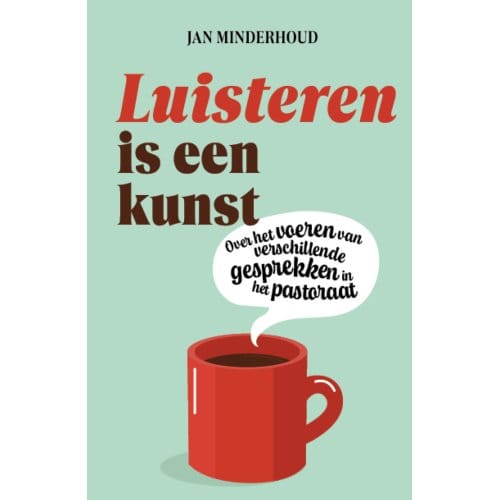Luisteren Is Een Kunst - J. Minderhoud