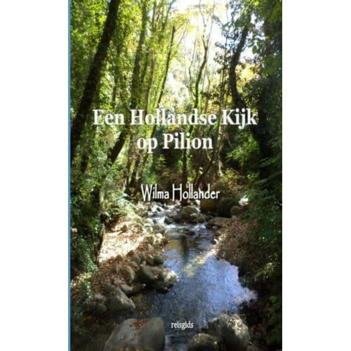 Een Hollandse Kijk Op Pilion - Wilma Hollander