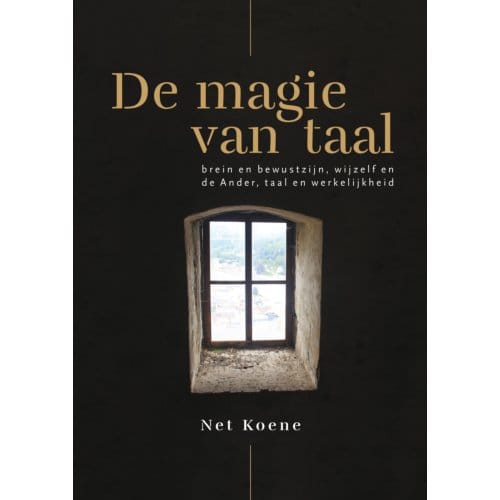 De Magie Van Taal - Net Koene
