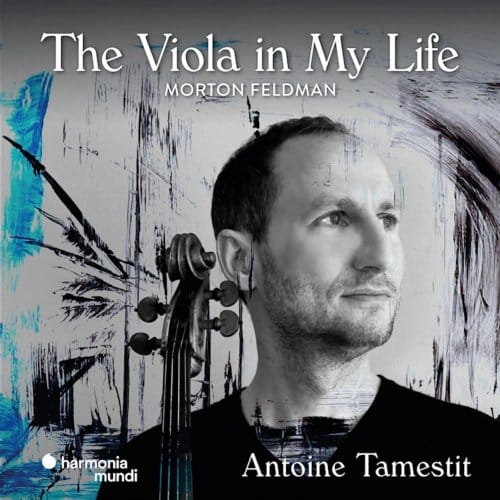 Antoine Tamestit & Gürzenich-Orchester Köln - Feldman: The Viola In My Life (CD)