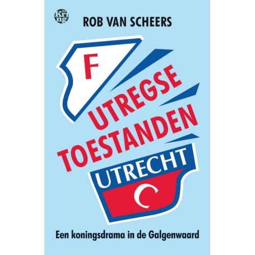 Utregse Toestanden - Rob van Scheers