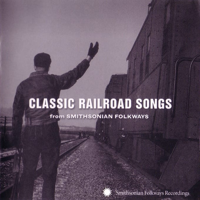 Various Artists - Classic Railroad Songs (From Smithsonian Folkways) (CD)