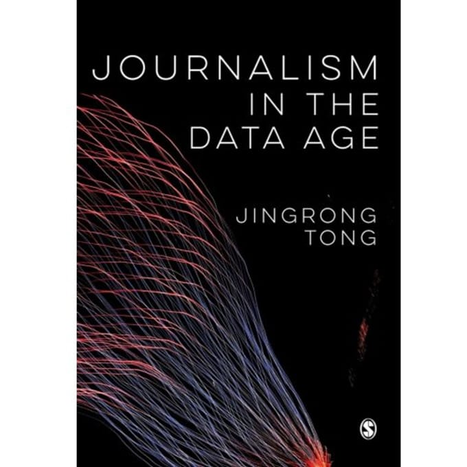 Journalism In The Data Age - Tong