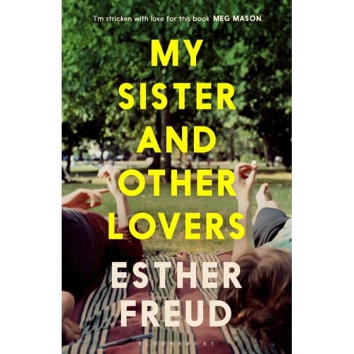 My Sister And Other Lovers - Esther Freud
