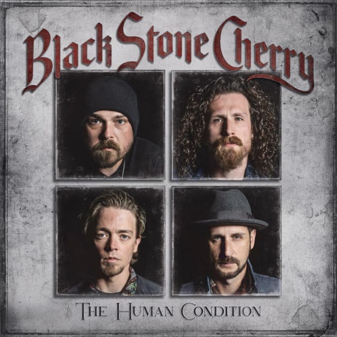 Human Condition - Black Stone Cherry