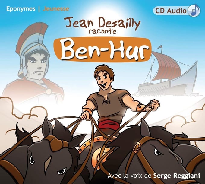 Jean Desailly & Serge Reggiani - Jean Desailly Raconte Ben-Hur (CD)