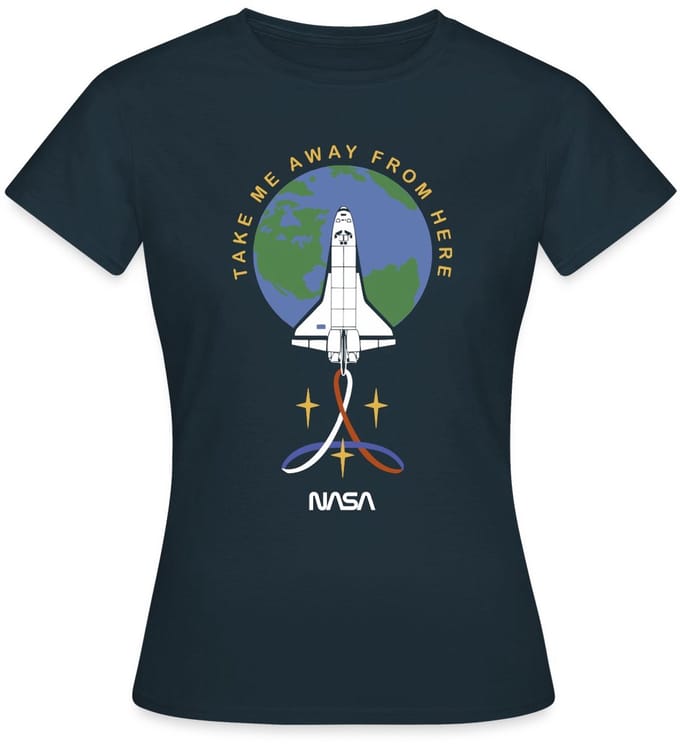 NASA Take Me Away From Here T-Shirt Dames
