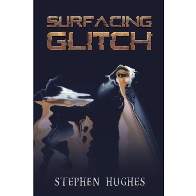 Surfacing Glitch - Hughes, Stephen