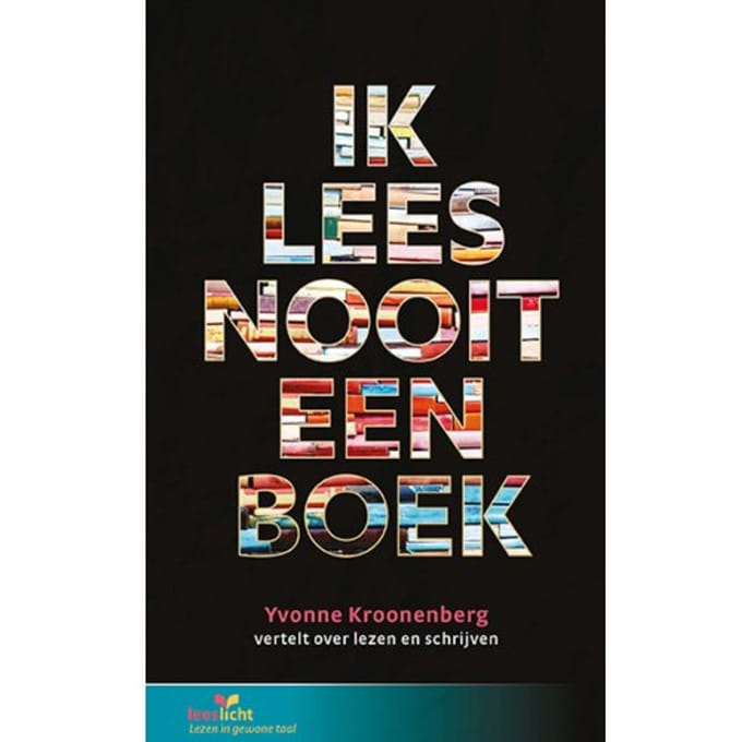 Ik Lees Nooit Een Boek - Leeslicht - Yvonne Kroonenberg