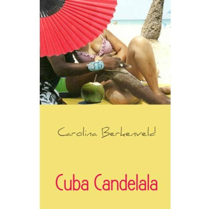 Cuba Candelala - Carolina Berkenveld