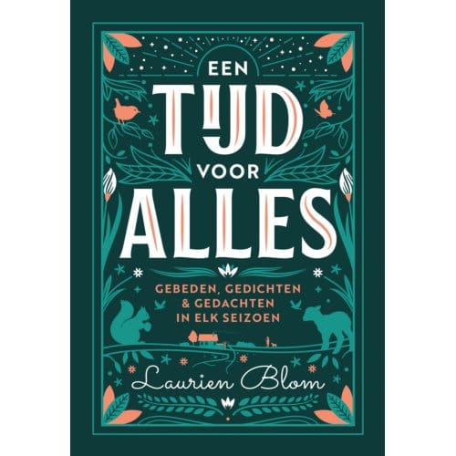 Een Tijd Voor Alles - Laurien Blom