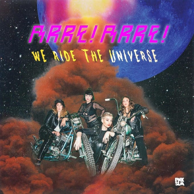 Arre! Arre! - We Ride The Universe (LP)