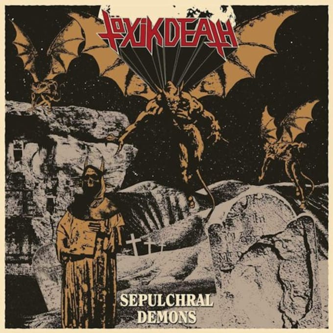 Sepulchral Demons - Toxik Death