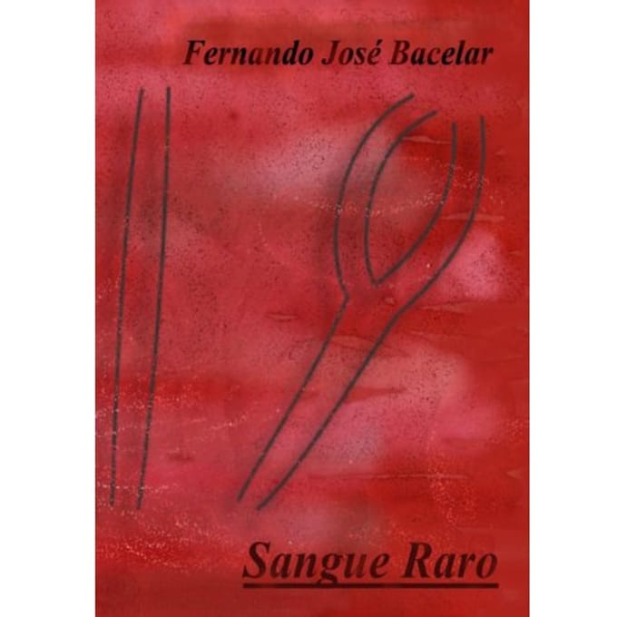 Sangue Raro - Fernando José Bacelar