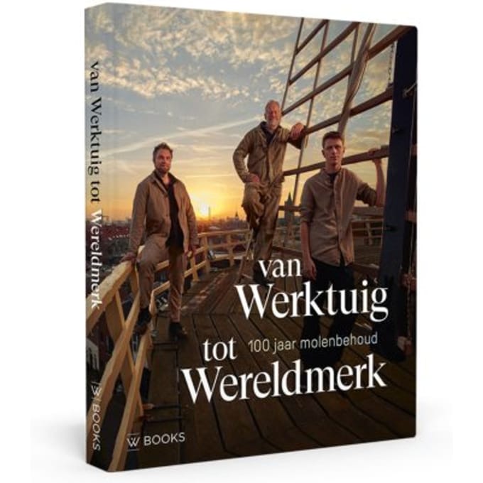Van Werktuig Tot Wereldmerk - Agnes de Boer