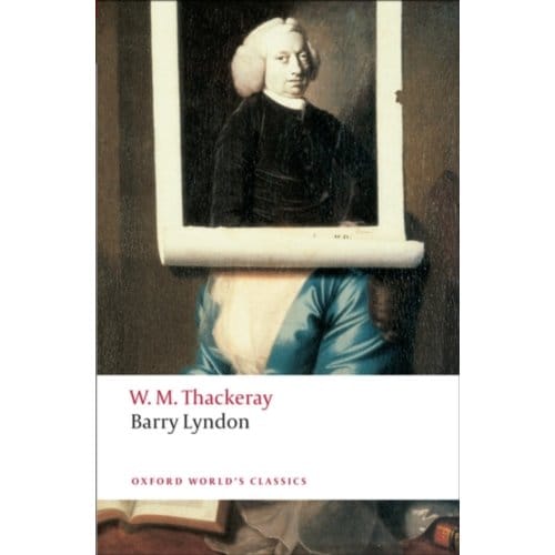 Barry Lyndon - Oxford World's Classics - William Makepeace Thackeray