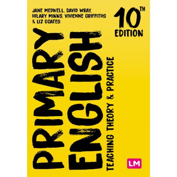 Primary English: Teaching Theory And Practice - Jane A Medwell