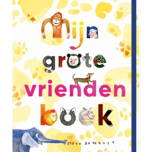 Mijn Grote Vriendenboek - Tirza Beekhuis
