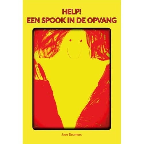 Help! Een Spook In De Opvang - Jose Beumers