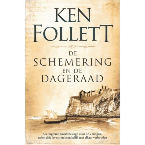 De Schemering En De Dageraad - Kingsbridge - Ken Follett