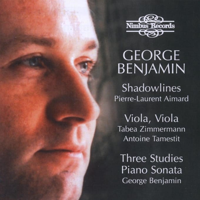George Benjamin, Pierre-Laurent Aimard, Tabea Zimmermann, Antoine Tamestit - Benjamin: Shadowlines · Viola, Viola · Three Studies · Piano Sonata (CD)