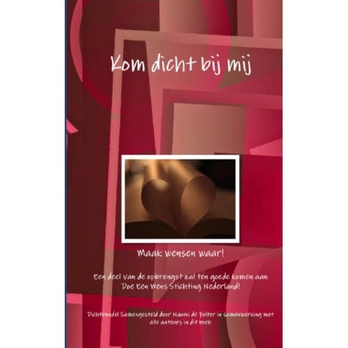 Kom Dicht Bij Mij - N.D. de Folter