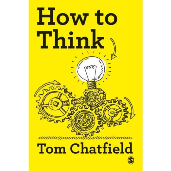How To Think - Chatfield, Tom