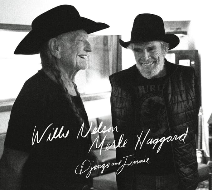 Django And Jimmie - Willie Nelson & Merle Haggard