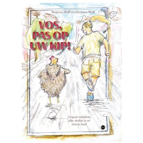 Vos, Pas Op Uw Kip! - Magnus Wolf
