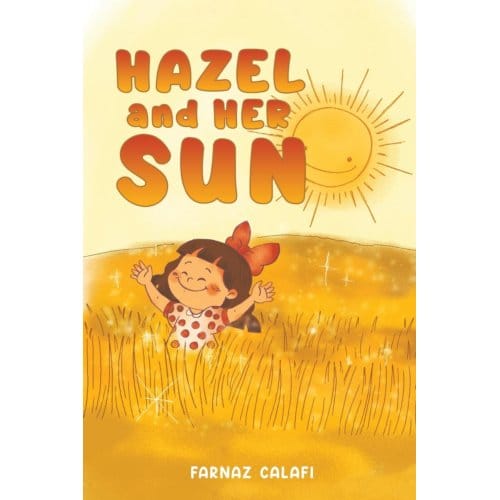 Hazel And Her Sun - Calafi, Farnaz