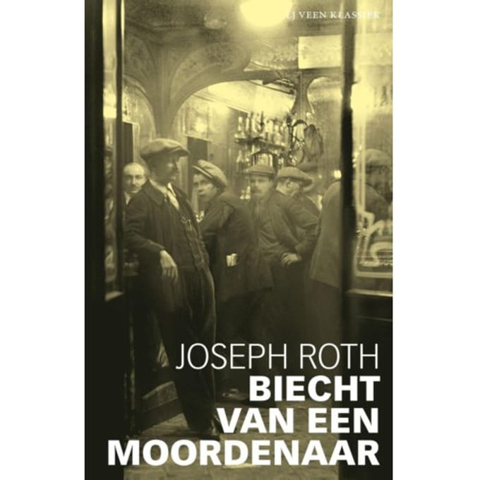 Biecht Van Een Moordenaar - Lj Veen Klassiek - Joseph Roth