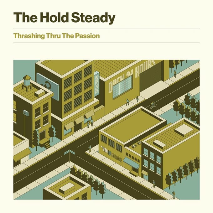 Thrashing Thru The Passion - Hold Steady