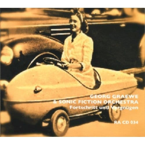 Fortschritt Und Vergnugen - Georg Graewe -& Sonic Fiction Or