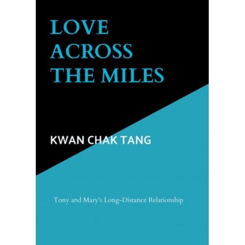 Love Across The Miles - Kwan Chak Tang