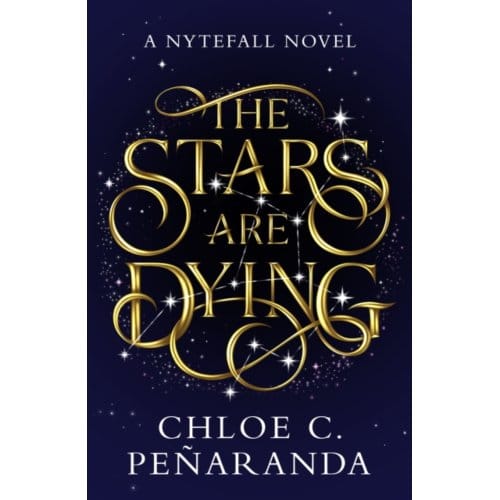 The Stars Are Dying - Chloe C. Penaranda