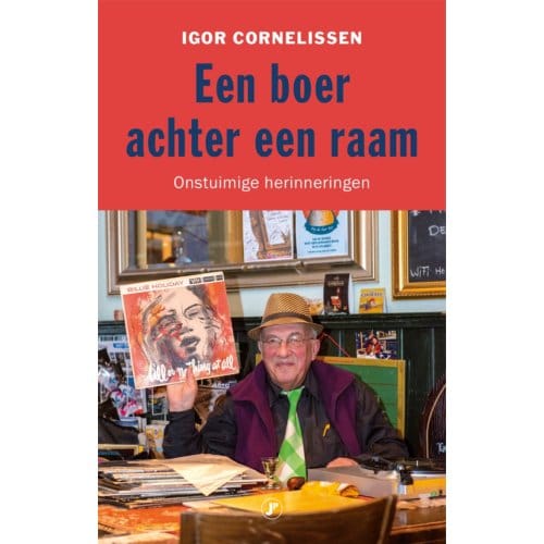Een Boer Achter Een Raam - Igor Cornelissen