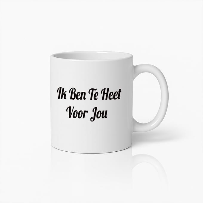 Grappige Koffiemok – 'Ik Ben Te Heet Voor Jou' Stoere Nederlandse Tekst