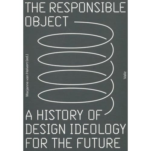 The Responsible Object - Marjanne van Helvert