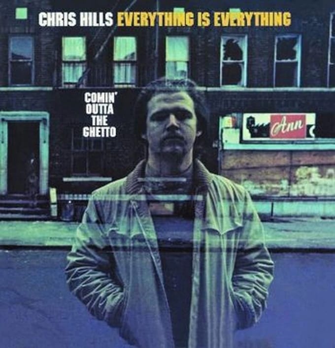 Chris Hills - Everything Is Everything/Comin' Outta The Ghetto (CD)